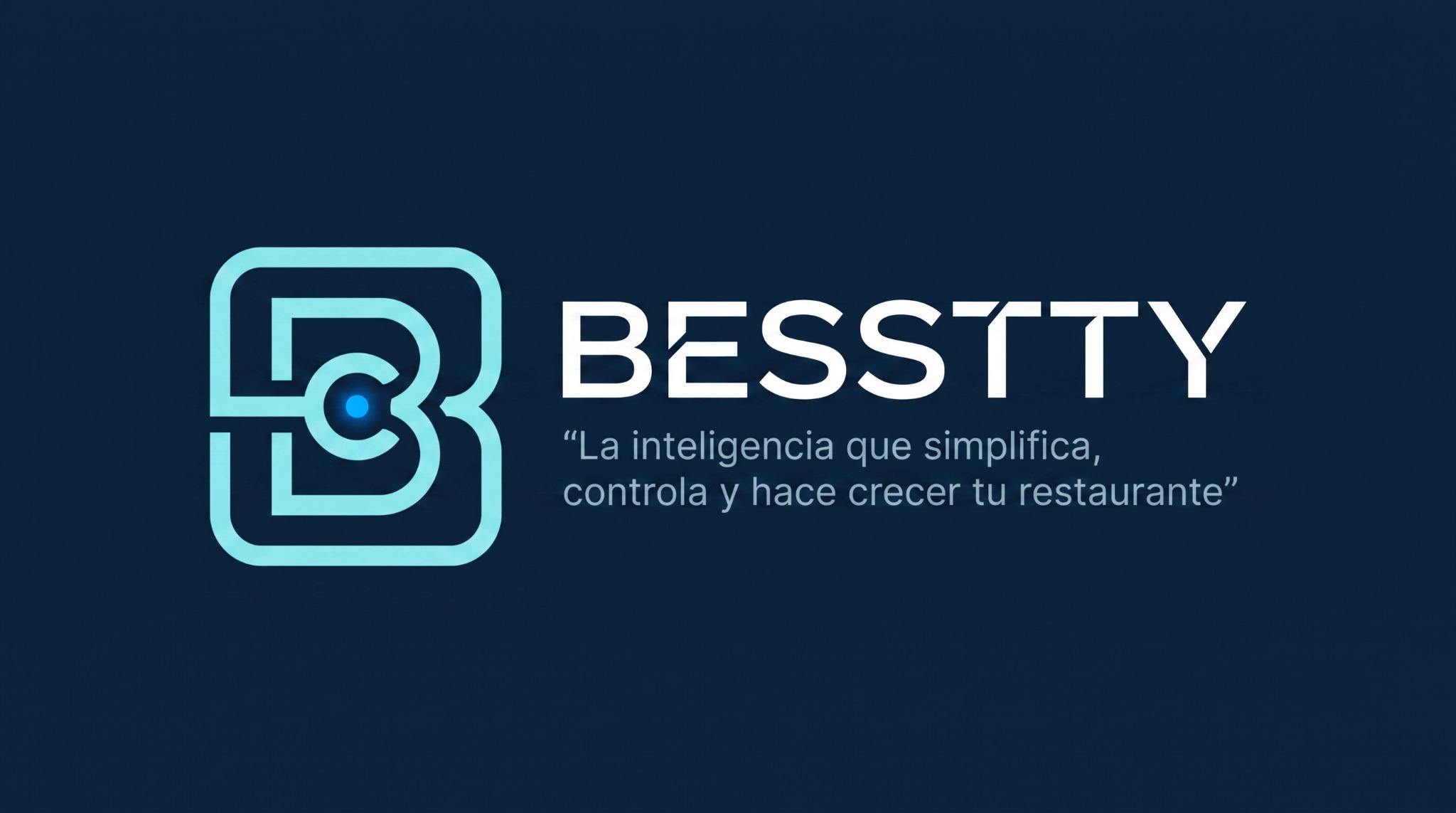 BESSTTY — La inteligencia que simplifica, controla y hace crecer tu restaurante